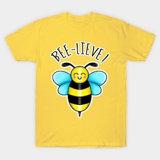 Kawaii Bee-lieve T-Shirt